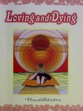 Loving and Dying