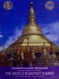 Congratulatory Messages ; Buddhist Leaders of the World : The World Buddhist Summit