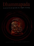 Dhammapada: a practical guide to right living