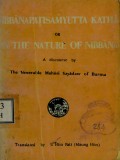 Nibbanapatisamyutta Katha Or On the Nature of Nibbana
