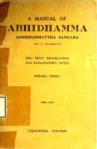 A Manual of Abhidhamma,Abhidhammattha Sangaha (Vol.I,Chapter I-V)