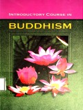 Introductory Course In Buddhism