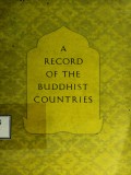 A Record of the Buddhist Countries