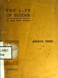The Life of Buddha (In His Own Words)
