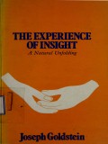 The Experiences of Insight ; A Natural Unfolding