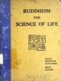 Buddhism : The Science of Life