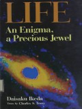 Life An Enigma, A Precious Jewel