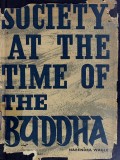 Society at the Time of the Buddha