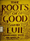 The Roots of Good and Evil