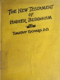 The New Testament of Higher Buddhism