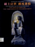 New Discoveries on the Threshold of Enlightenment 1992-2002