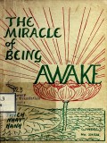 The Miracle of Being Awake