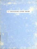 A Thousand Lives Away