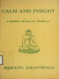 Calm and Insight : A Buddhist Manual for Meditators