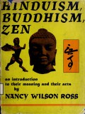 Hinduism, Buddhism, Zen: An Introduction to Their Meaning and Their Arts