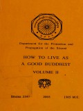 How to Live As a Good Buddhist Vol.II