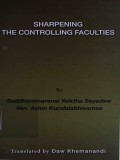 Sharpening the Controlling Faculties