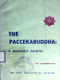 The Paccekabuddha :A Buddhist Ascetic