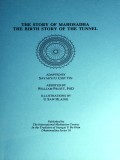 The Story of Mahosadha, The Birth Story of The Tunnel