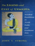 The Legend and Cult of Upagupta
