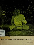 The Life and Teaching of the Ven.Chao Khun Mongkol-Thepmuni