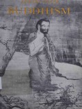 Buddhism: Its Essence and Development