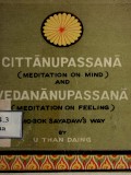 Cittanupassana (Meditation on Mind)and Vedananupassana (Meditation on Feeling)