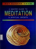 A Master Guide to Meditation and Spiritual Growth